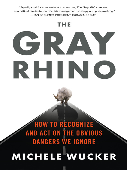 Title details for The Gray Rhino by Michele Wucker - Wait list